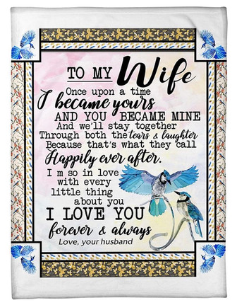 To My Wife We'll Stay Together Through Both The Tears & Laughter Fleece Blanket Gift For Valentine Day Home Decor - Thegiftio UK