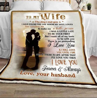 To My Wife I Will Love You Until Die Fleece Blanket Gift For Wife From Husband Home Decor Bedding Couch Sofa Soft - Thegiftio UK