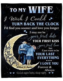 To My Wife I Wish I Could Turn Back The Clock Moon Personalized Blanket Gift For Wife/Anniversary/Birthday Home Decor - Thegiftio UK