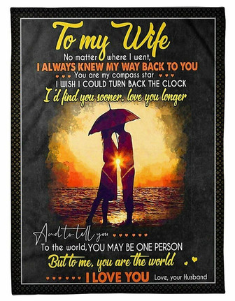 To My Wife You Are The World, Fleece Blanket Home Decor Bedding Couch Sofa Soft Gift For Valentine's Day To Wife - Thegiftio UK