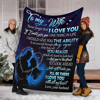 To My Wife You're Too Afraid To Look Ahead Fleece Blanket Gift For Wife From Husband Home Decor Bedding Couch Sofa Soft - Thegiftio UK
