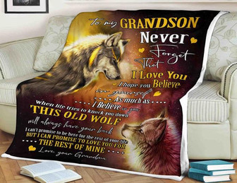 Wolf Blanket To My Grandson Never Forget That I Love You I Hope You Believe In Yourself Gift For Grandson Birthday,Gift - Thegiftio UK