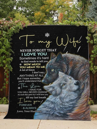 Wolf Blanket,To My Wife A Lot Of Times I Don't Say Anything At All, Gift For Wife Family Home Decor Bedding Couch - Thegiftio UK