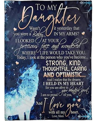 Wolf To My Daughter Wasn't It Yesterday That You Were A Baby Blanket Gift For Daughter From Mom Birthday Gift Home Decor - Thegiftio UK