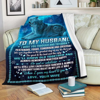 Wolf To My Husband I Want You Through Blanket Gift For Husband From Wife Birthday Gift Home Decor Bedding Couch - Thegiftio UK