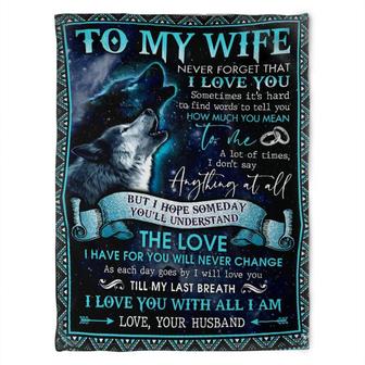Wolf,To My Wife,The Love I Have For You Will Never Change,Soft Blanket, Fleece Blanket, Gift For Wife Birthday - Thegiftio UK