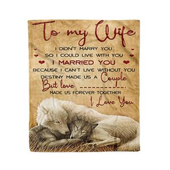 Wolf To My Wife, Made Us Forever Together, I Love You,Fleece Blanket Gift For Wife Home Decor Bedding Couch Sofa Soft - Thegiftio UK