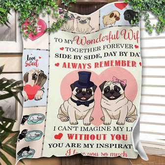 To My Wonderful Wife Couple Pug I Love You So Much Blanket Gift For Him Her Birthday Gift Bedding Couch Sofa Soft - Thegiftio UK