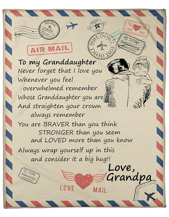 Air Mail To My Granddaughter Never Forget That I Love You Gift From Grandpa Fleece Blanket - Thegiftio UK