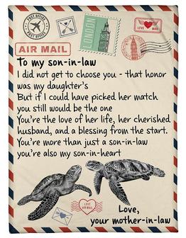 Air Mail To my Son-in-law Blanket, I did not get to choose you - that honor, Gift For Son-in-law From Mom-in-law Gift - Thegiftio UK