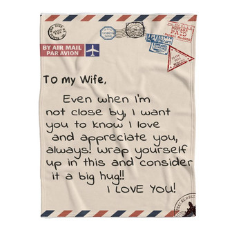 Air Mail To My Wife Even When I'm Not Close By I Want You To Know I Love You Fleece Blanket - Thegiftio UK