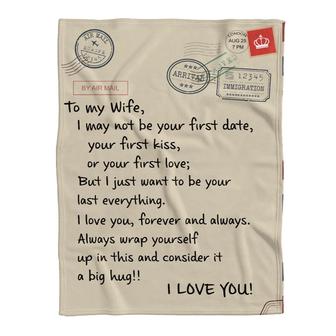 By Air Mail To My Wife I May Not Be Your First Date Your First Kiss But I Want To Be Your Last Everything Fleece Blanket - Thegiftio UK