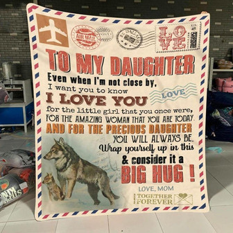 Air Mail Wolf To My Daughter Even When I'm Not Close By I Want You To Know I Love You Gift From Mom Fleece Blanket - Thegiftio UK