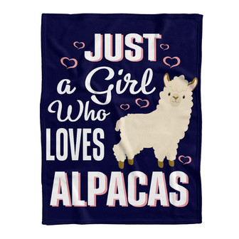 Alpacas Blanket. To My Girlfriend, Just A Girl Who Loves. Gift For Girlfriend Family Home Decor Bedding Couch Sofa Soft - Thegiftio UK