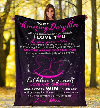 To My Amazing Daughter Always Remember How Much I Love You Love Mom Fleece Blanket Gift For Christmas - Thegiftio UK