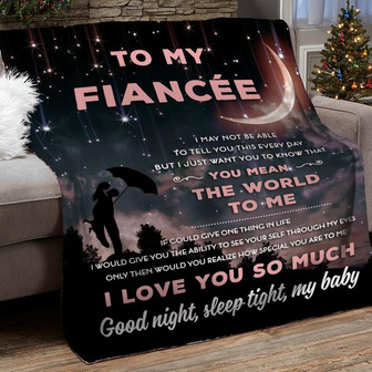 To My Beautiful Fiancee You Mean The World To Me Blanket Gift For Her Gift For Christmas, Home Decor - Thegiftio UK