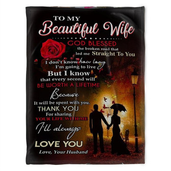 To My Beautiful Wife Blanket, I Don't Know How Long, I'm Going To Live.Gift For Wife Family Home Decor Bedding Couch - Thegiftio UK