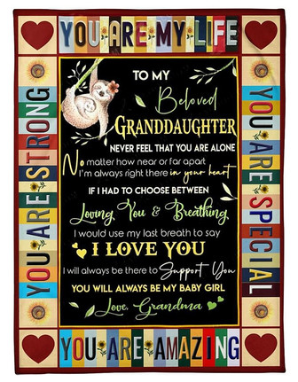 To My Beloved Granddaughter Never Feel That You Are Alone Fleece Blanket Home Decor Gift For Family Friend Birthday Gift - Thegiftio UK