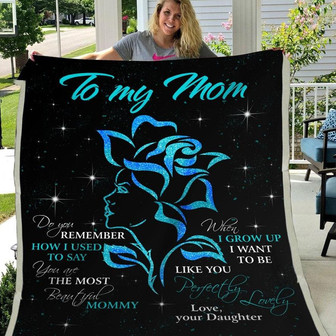 Blaket To Mom From Daughter, Mother's Day Blanket Gift You Are The Most Beautiful Mommy - Thegiftio