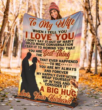 Blanket - To My Wife I Love You A Big Hug Gift From Husband Fleece Blanket Gift For Christmas, Home Decor - Thegiftio UK