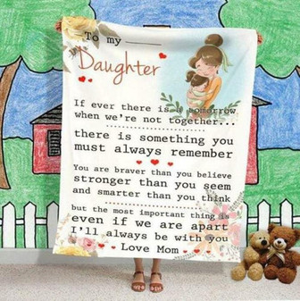 Blanket - To My Daughter If Ever There Is A Tomorrow From Mom Fleece Blanket Gift For Christmas, Home Decor - Thegiftio UK