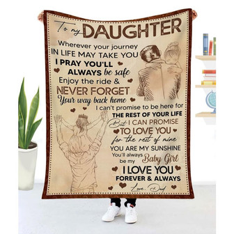 Blanket Dad To Daughter Wherever Your Journey In Life To My Daughter Blanket From Dad - Thegiftio UK
