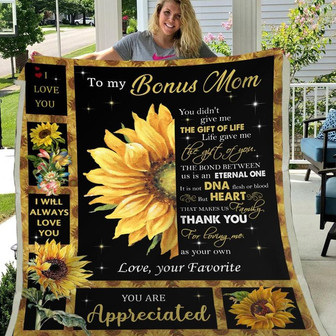 Blanket Gift For Bonus Mom - Mother's Day Half Sunflower Art You Didn't Give Me The Gift Of Life - Thegiftio