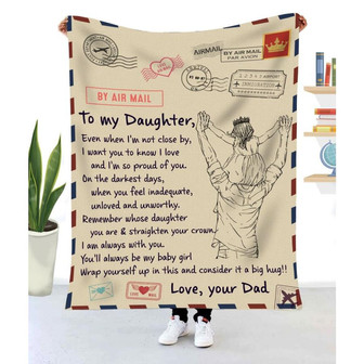 Blanket Gift To My Daughter From Dad I Want You To Know I'm So Proud Of You - Thegiftio UK