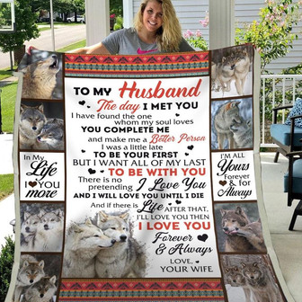 Blanket Gift For Husband I Want All Of My Last To Be With You, Wife to Husband Blanket - Thegiftio UK
