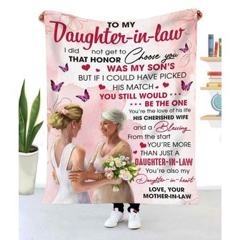 Blanket Gift Mother-in-law To Daughter-in-law I Didn't Get To Choose You That Honor To My Son - Thegiftio UK