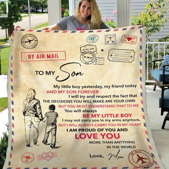 Blanket Gift To My Son From Mom My Little Boy Yesterday My Friend Today - Thegiftio