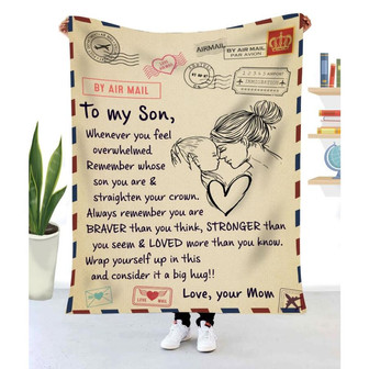 Blanket Gift For Son Remember Straighten Your Crown - To My Son Blanket From Mom - Thegiftio