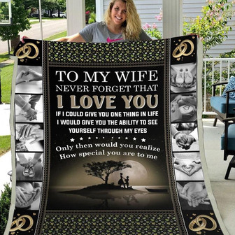 Blanket Gift For Wife Never Forget That I Love You - To My Wife Blanket From Husband - Thegiftio UK