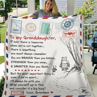 Blanket Grandma To Granddaughter If Ever There is Tomorrow When We're Not Together - Thegiftio