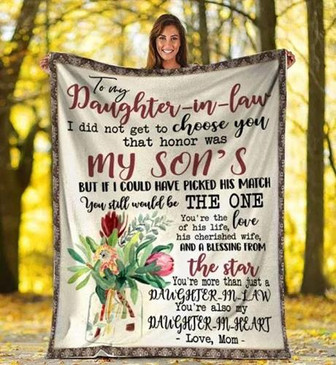 Blanket - To My Daughter In Law I Did Not Get To Choose You Blanket Gift For Christmas, Home Decor - Thegiftio UK