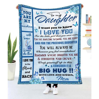 Blanket Mom To Daughter Butterfly I Want You To Know I Love You - Thegiftio UK