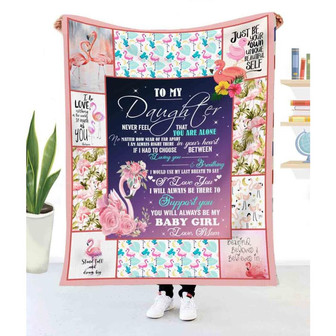 Blanket Mom To Daughter Never Feel That You Are Alone - Thegiftio UK