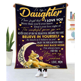 Blanket Mom To Daughter Lion Never Forget That I Love You - To My Daughter Blanket From Mom - Thegiftio UK