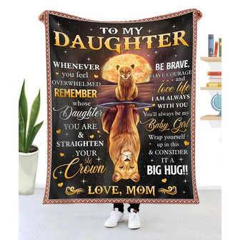 Blanket Mom To Daughter Lion Remember Whose Daughter You Are And Straighten Your Crown - Thegiftio UK