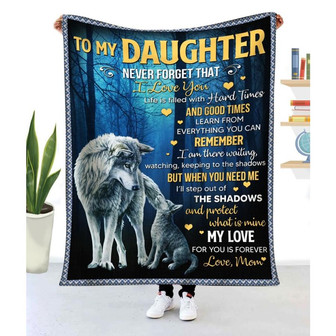 Blanket Mom To Daughter Wolf Never Forget That I Love You - Thegiftio UK