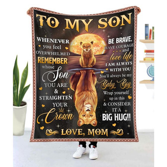 Blanket Mom To Son Remember Whose Son You Are And Straighten Your Crown - Thegiftio UK