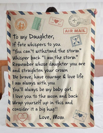 Blanket - To My Daughter You Are The Storm Love Mail From Mom Fleece Blanket Gift For Christmas, Home Decor - Thegiftio UK