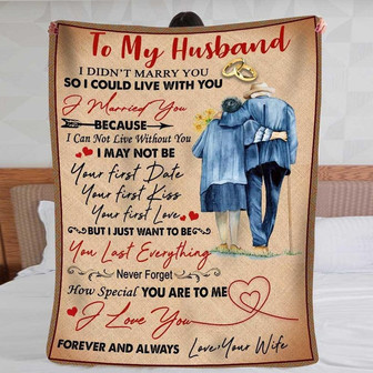 Blanket Wife To Husband Old Couple I Did Not Marry You So I Could Live With You - Thegiftio UK