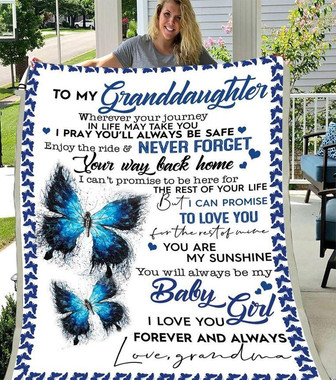 Blue Butterfly To My Granddaughter You Are My Sunshine I Love You Forever And Always Love Grandma Fleece Blanket - Thegiftio UK