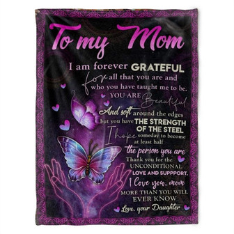 Butterfly Blanket, To My Mom, I Am Forever Grateful,You Are Beautiful, Gift For Mom Family Home Decor Bedding Couch - Thegiftio UK