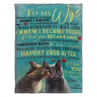 Cat Blanket, To My Wife I Knew I Became Yours And You Becam Mine,Gift For Wife Family Home Decor Bedding Couch Sofa Soft - Thegiftio UK