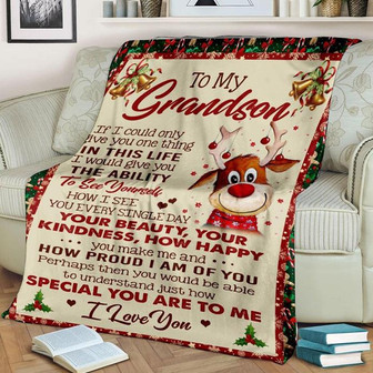 Christmas To My Grandson Fleece Blanket, Your Beauty, Your Kindness How Happy You Make Me , Cute Reindeer Blanket - Thegiftio