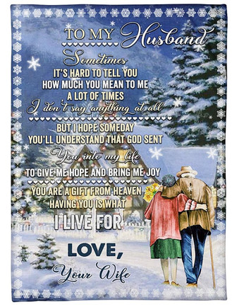 Christmas To My Husband Sometimes It's Hard To Tell You Blanket Gift For Husband From Wife Birthday Gift Home Decor - Thegiftio UK