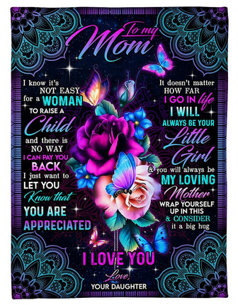 Colorful butterfly To My Mom Fleece Blanket - I Will Always be Your Litte Girl Gift For Mom From Daughter Birthday Gift - Thegiftio UK