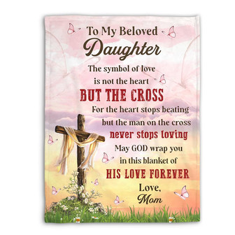 Cross To My Beloved Daughter May God Wrap You In This Blanket Gift For Daughter From Mom Birthday Gift Home Decor - Thegiftio